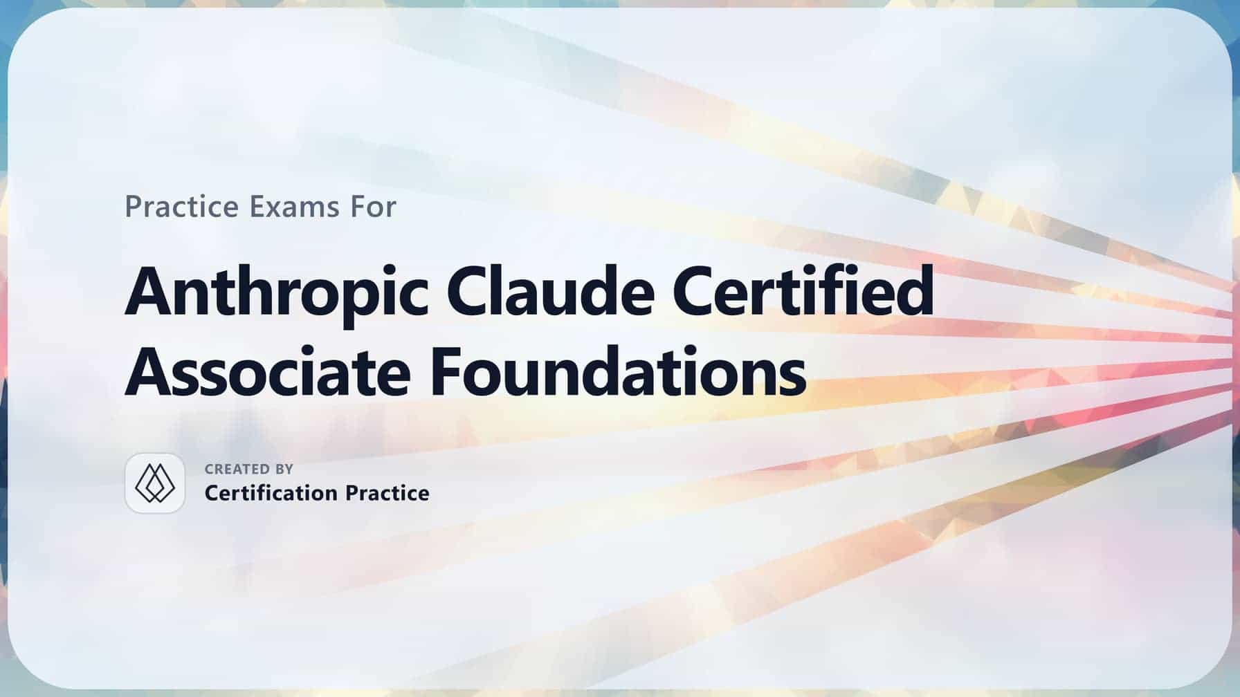 Anthropic Claude Certified Associate Foundations Quick Facts Certification Guide