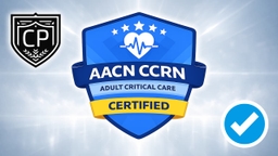 CCRN Adult Critical Care AACN Certification Practice Exam