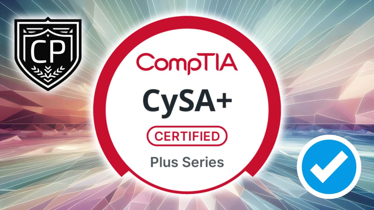 CompTIA Cybersecurity Analyst CySA+ Certification