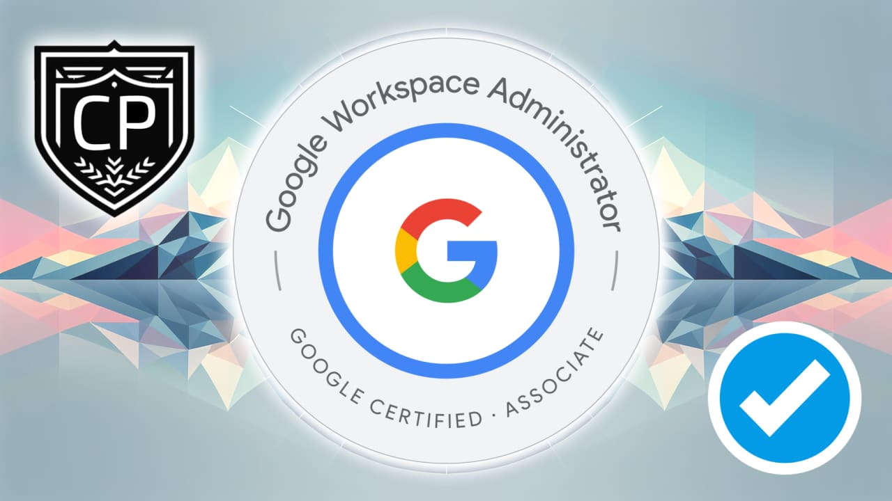 Google Cloud Associate Google Workspace Administrator Certification