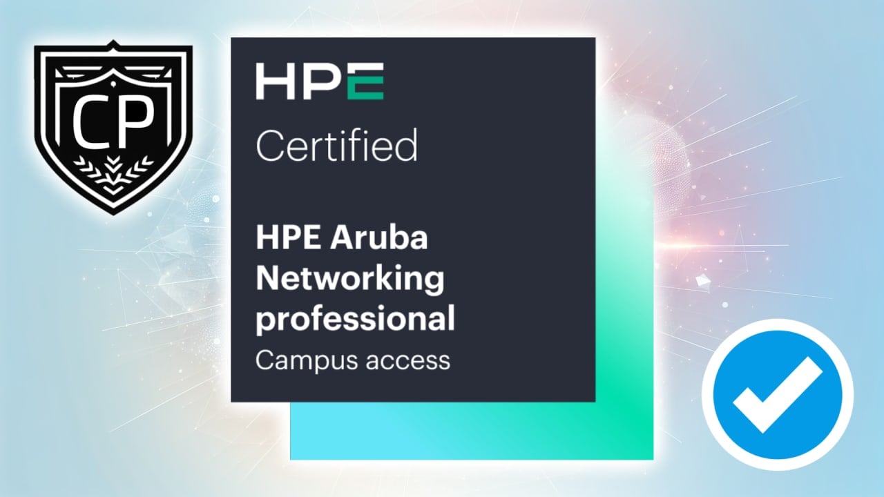 HPE Aruba Networking Certified Professional Campus Access Certification