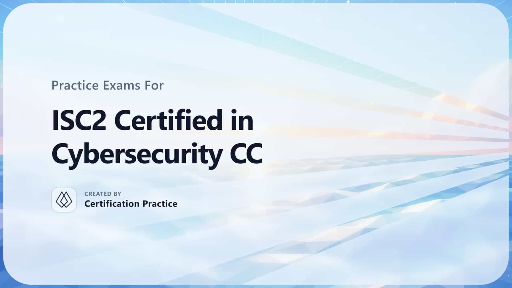 ISC2 Certified in Cybersecurity CC Quick Facts Certification Guide