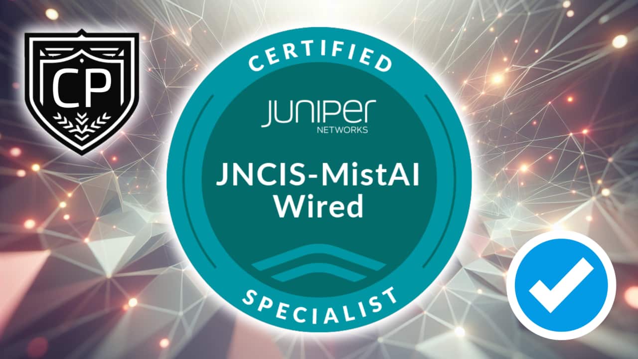 Juniper Networks Mist AI Wired Specialist JNCIS-MistAI-Wired Certification