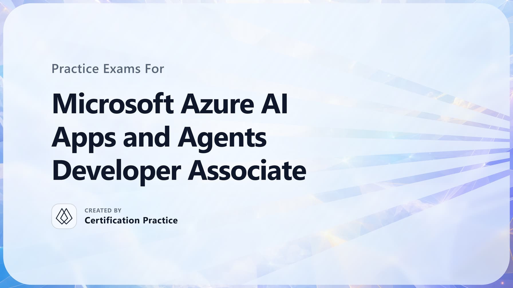 Microsoft Azure AI Apps and Agents Developer Associate Certification