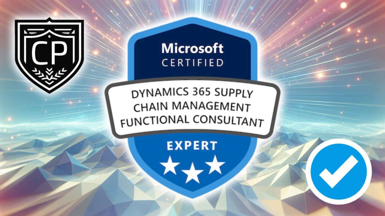Microsoft Dynamics 365 Supply Chain Management Functional Consultant Expert Certification