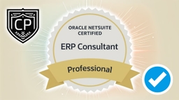 Oracle NetSuite ERP Consultant Professional Certification Practice Exam