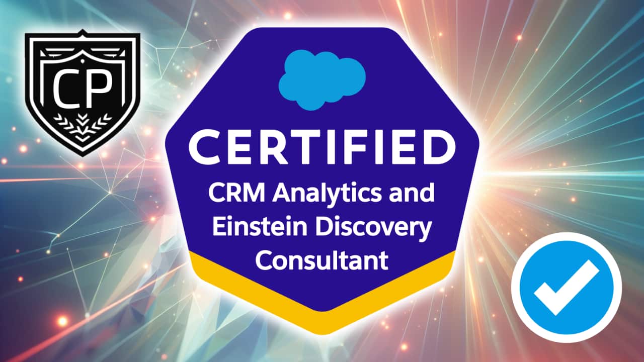 Salesforce Certified CRM Analytics and Einstein Discovery Consultant Certification