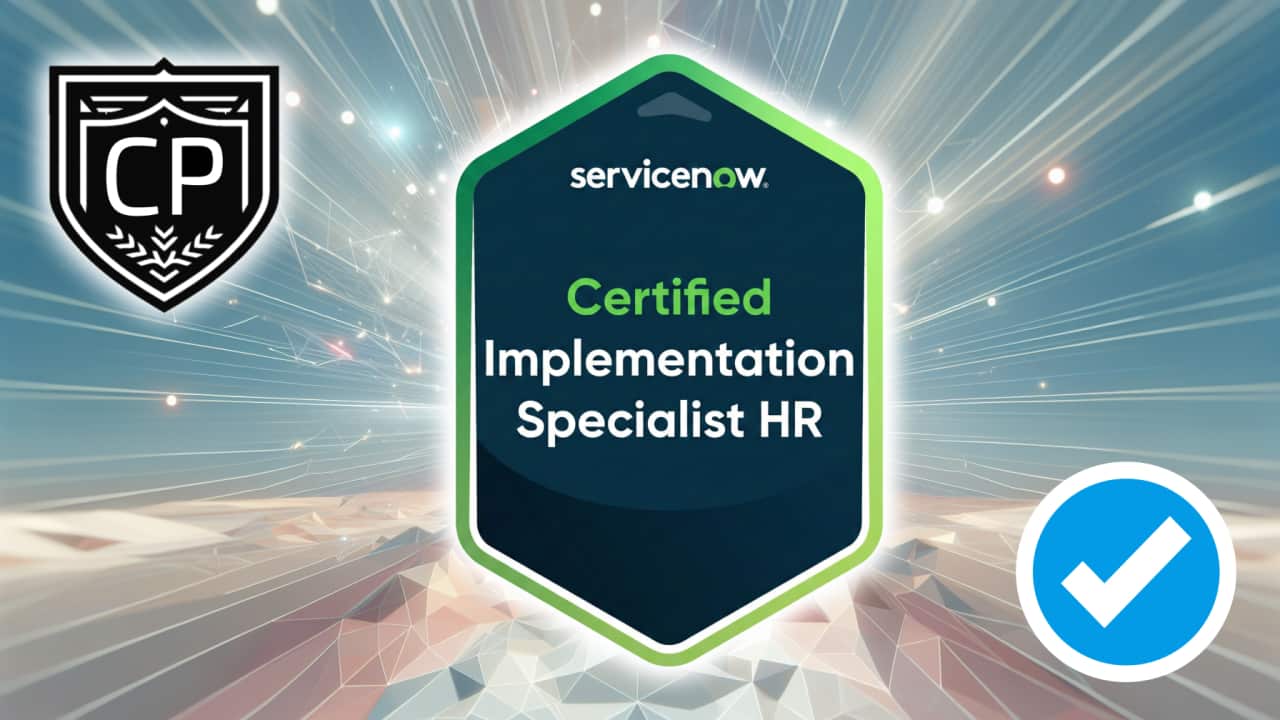 ServiceNow Certified Implementation Specialist Human Resources CIS-HR Certification