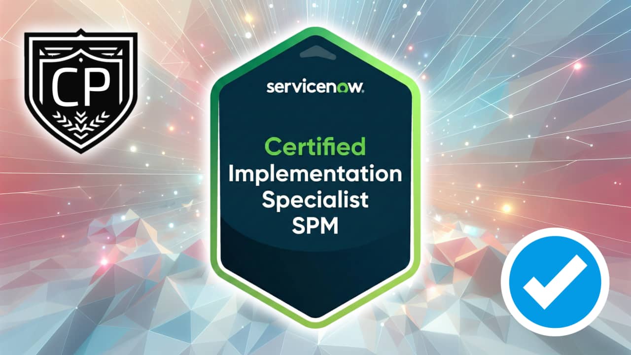 ServiceNow Certified Implementation Specialist Strategic Portfolio Management CIS-SPM Certification