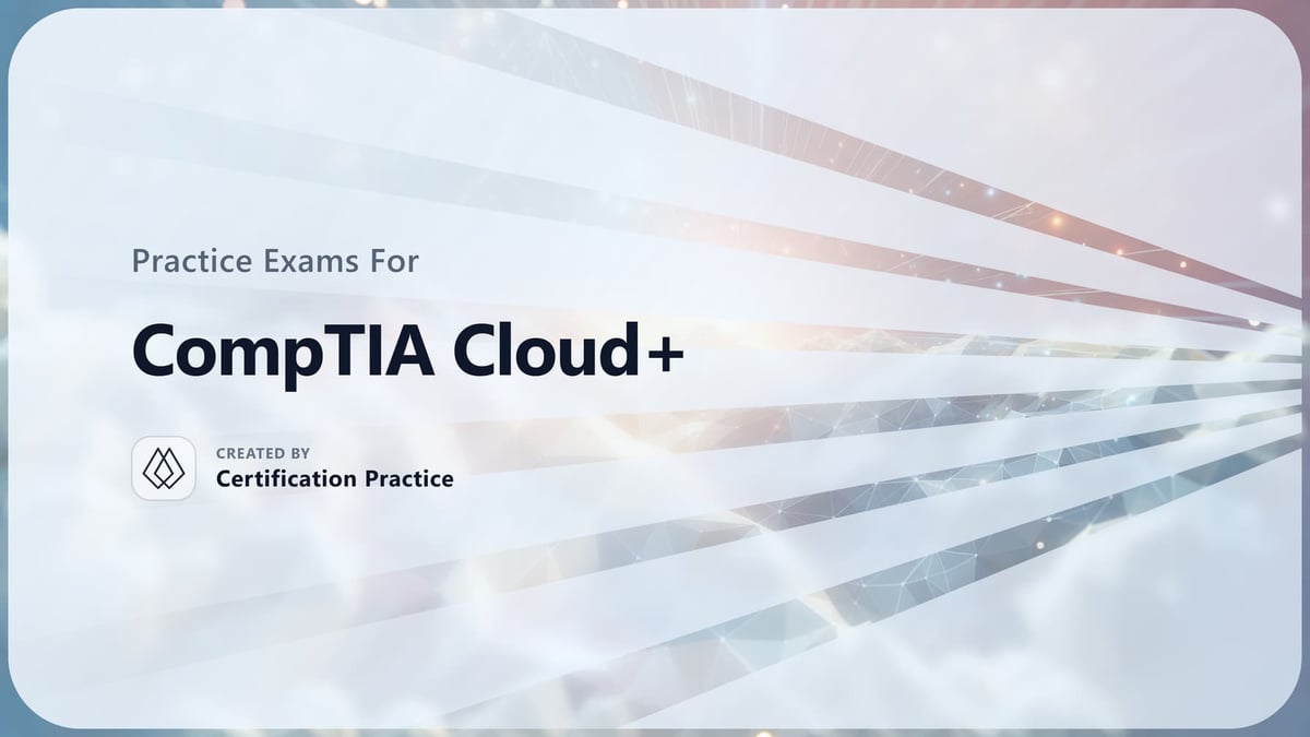 Free CompTIA Cloud+ (CV0-004) Practice Tests 2026