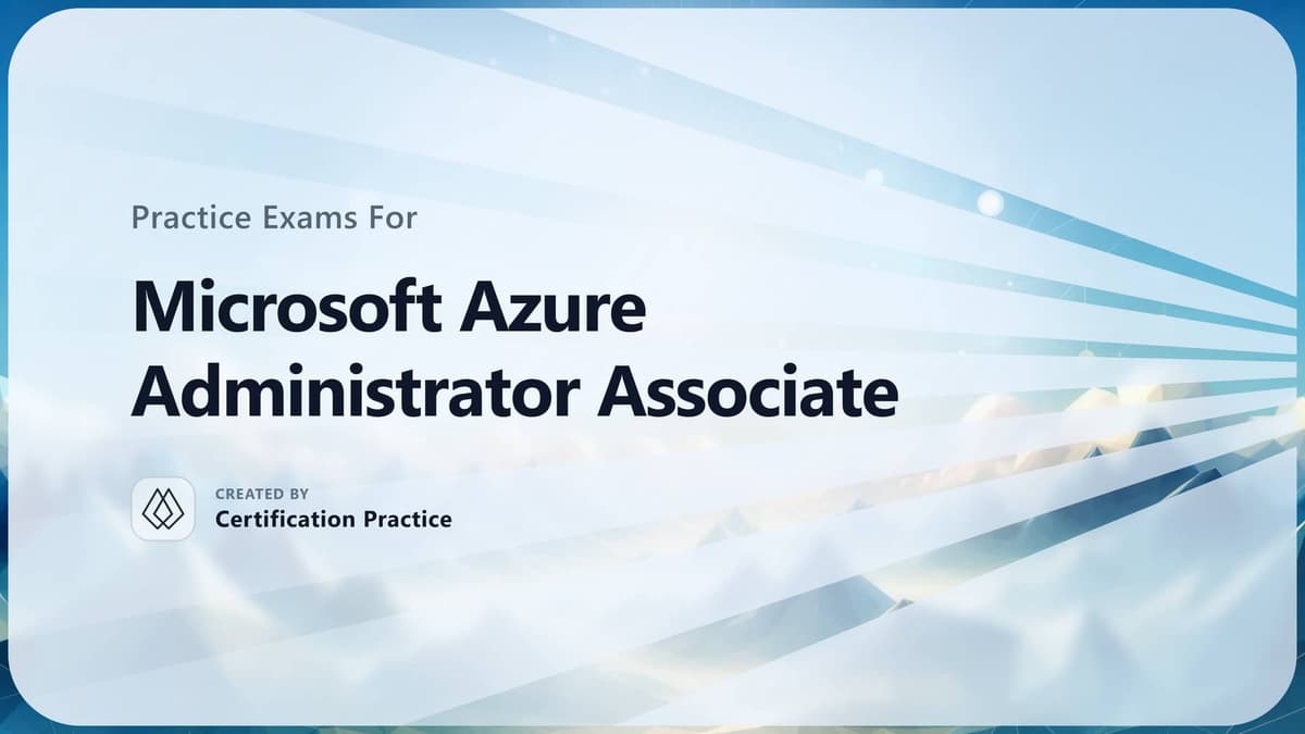 Microsoft Azure Administrator Associate Quick Facts (2025)